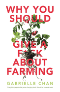 Why You Should Give a F*ck About Farming