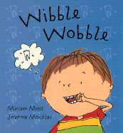 Wibble Wobble
