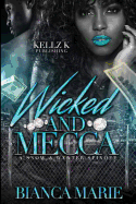 Wicked and Mecca: A Snow and Wynter Spin Off