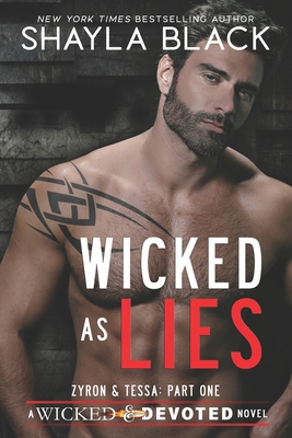 Wicked as Lies (Zyron and Tessa, Part One) - Black, Shayla