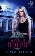 Wicked Blood: A Reverse Harem Academy Series
