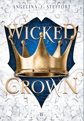 Wicked Crown - Steffort, Angelina J