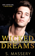 Wicked Dreams: A Dark High School Bully Romance