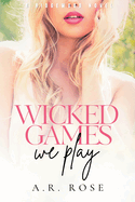 Wicked Games We Play