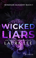 Wicked Liars: Ein Dsterer Highschool-Liebesroman