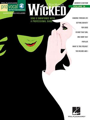 Wicked: Pro Vocal Woman's Edition Volume 36 - Schwartz, Stephen (Composer)