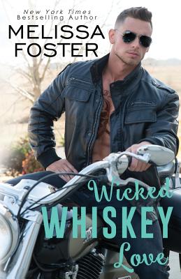 Wicked Whiskey Love - Foster, Melissa