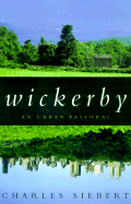 Wickerby: An Urban Pastoral