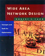 Wide Area Network Design: Concepts and Tools for Optimization
