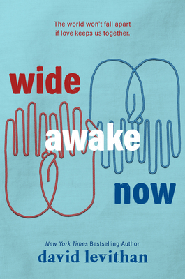 Wide Awake Now - Levithan, David