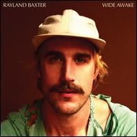 Wide Awake - Rayland Baxter