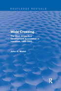 Wide Crossing: The West Africa Rice Development Association in Transition, 1985-2000
