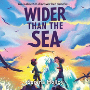 Wider Than The Sea: WINNER of the Eil?s Dillon Award, KPMG Children's Books Ireland Awards 2024