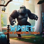 Widget and the Interrupting Gorilla