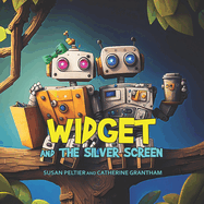 Widget and the Silver Screen