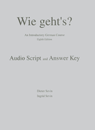 Wie Geht's: An Introductory German Course: Audio Script with Answer Key