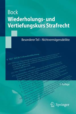 Wiederholungs- Und Vertiefungskurs Strafrecht: Besonderer Teil - Nichtvermgensdelikte - Bock, Dennis