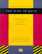 Wife of Bath's Prologue and Tale: Complete Study Edition - Chaucer, Geoffrey, and Lamb, Sidney (Volume editor)