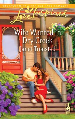 Wife Wanted in Dry Creek - Tronstad, Janet