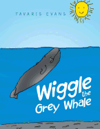 Wiggle the Grey Whale