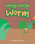 Wiggly Wiggle Worm