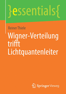 Wigner-Verteilung Trifft Lichtquantenleiter