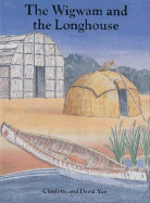 Wigwam and the Longhouse