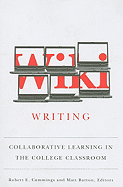 Wiki Writing: Collaborative Learning in the College Classroom