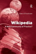 Wikipedia: A New Community of Practice?