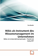Wikis ALS Instrument Des Wissensmanagement Im Unternehmen
