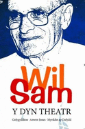 Wil Sam - Y Dyn Theatr