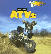 Wild about ATVs - Poolos, J