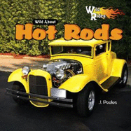 Wild about Hot Rods - Poolos, J