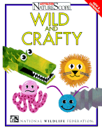 Wild and Crafty
