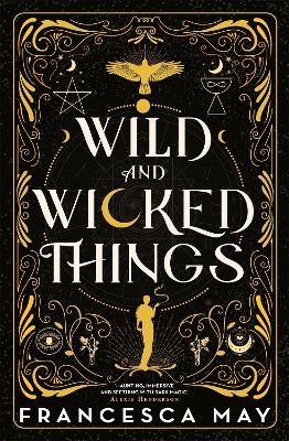 Wild and Wicked Things: The Instant Sunday Times Bestseller and Tiktok Sensation - May, Francesca