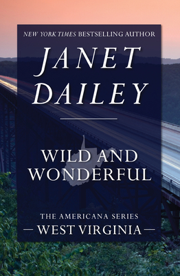 Wild and Wonderful - Dailey, Janet