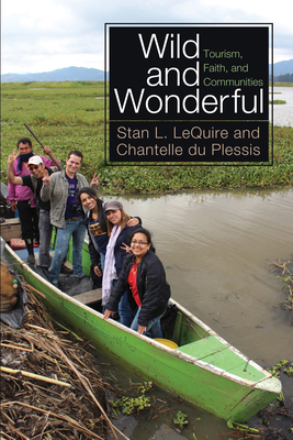 Wild and Wonderful - Lequire, Stan L, and Du Plessis, Chantelle, and Sabin, Scott (Foreword by)