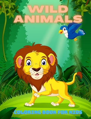 WILD ANIMALS - Coloring Book For Kids - Brandt, Lauren