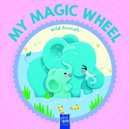 Wild Animals (My Magic Wheel)