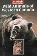 Wild Animals of Western Canada