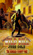 Wild Bill #2: The Kinkaid County War