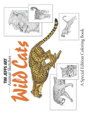Wild Cats: A Special Edition Coloring Book - Warren, Jo (Contributions by), and Jeffs, Tim