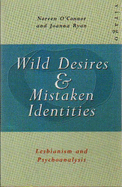 Wild Desires and Mistaken