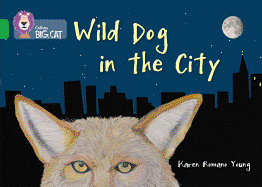 Wild Dog In The City: Band 05/Green