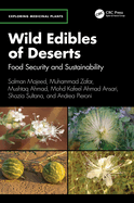 Wild Edibles of Deserts: Food Security and Sustainability