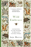 Wild Embrace: Connecting to the Wonder of Ireland's Natural World