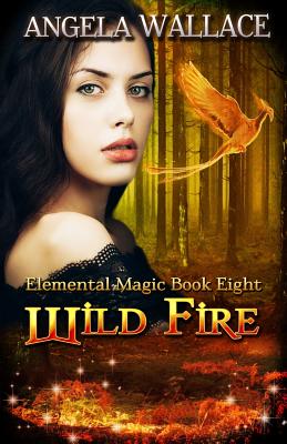 Wild Fire - Wallace, Angela