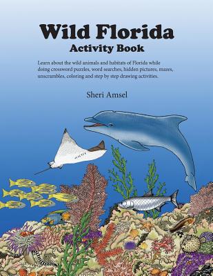 Wild Florida Activity Book - Amsel, Sheri