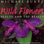 Wild Flowers: Beauty and the Beasts - Runtz, Michael