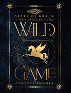 Wild Game: State of Grace 3 - Large Print Edition